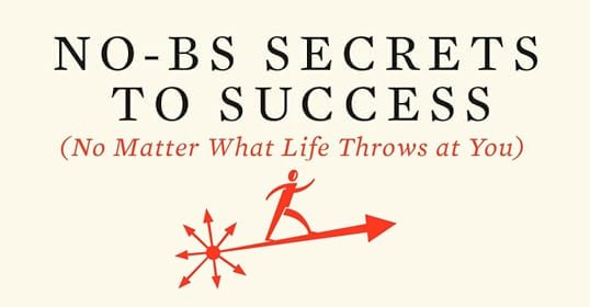 Podcast #987: The No-BS Secrets of Success